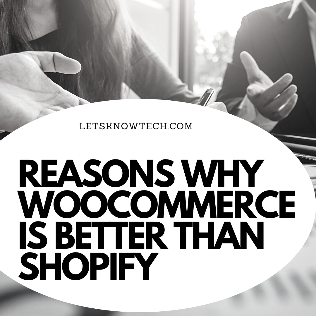 Reasons Why Woocommerce is better than shopify