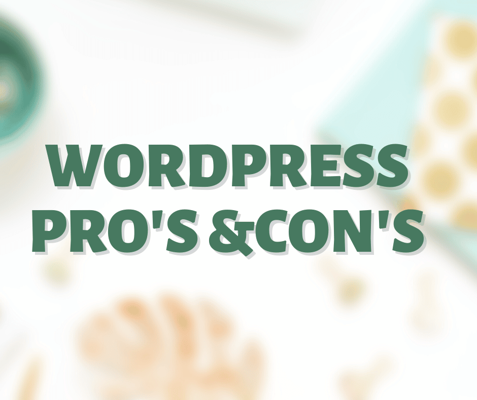 Wordpress Pros and Cons