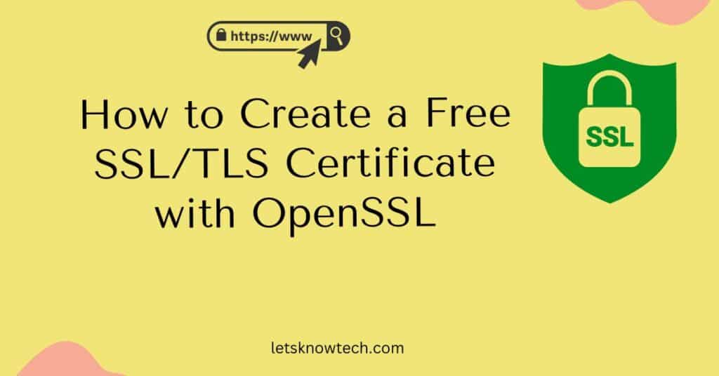 create free ssl certificate openssl