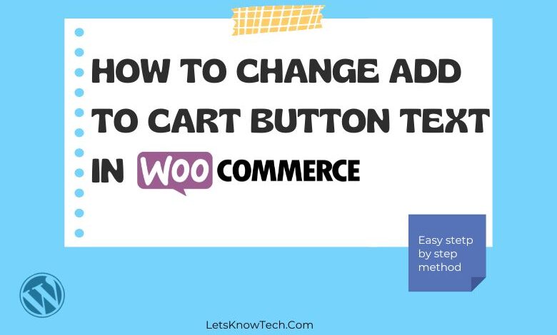 How to Change add to cart button text